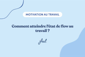 état de flow au travail