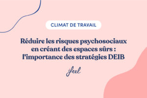 Réduire les risques psychosociaux