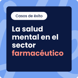 La salud mental en el sector farmaceutico 1
